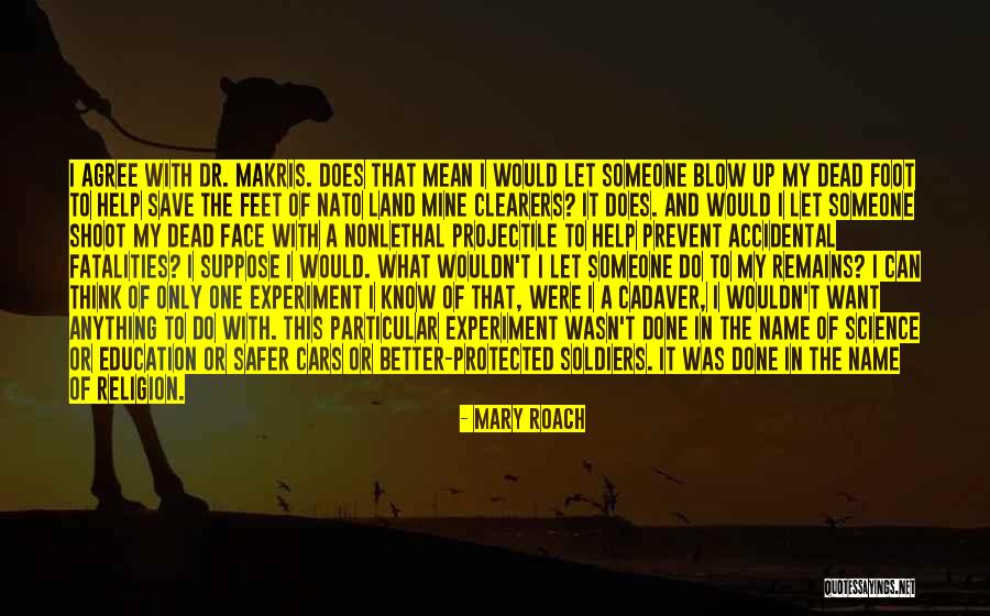 Research In Education Quotes By Mary Roach Research In Education Quotes By Mary Roach