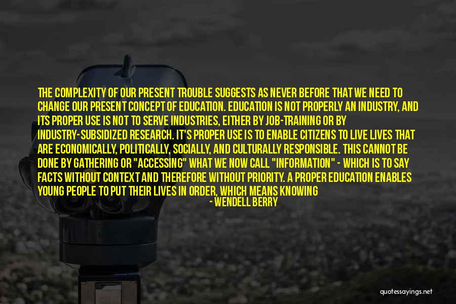 Research In Education Quotes By Wendell Berry Research In Education Quotes By Wendell Berry
