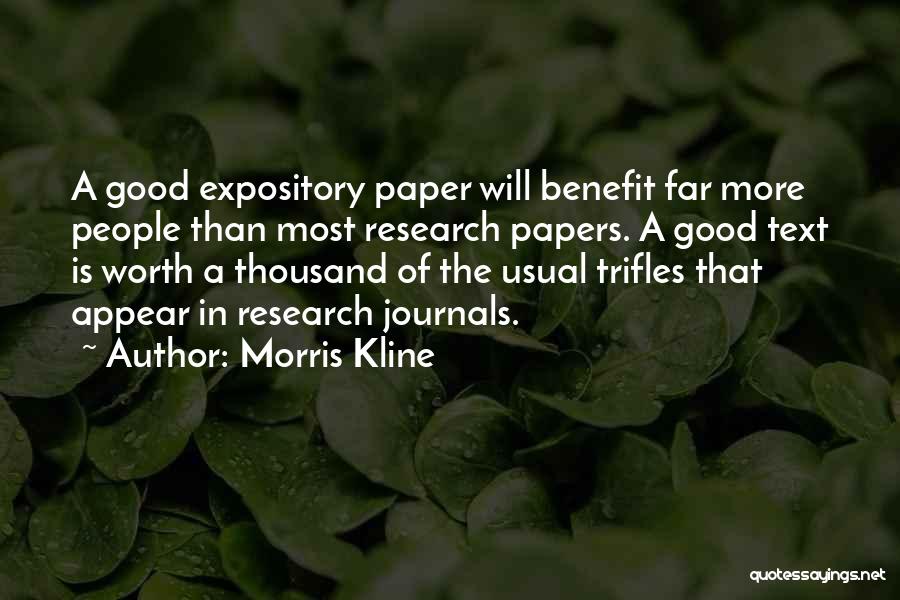 Research Papers Quotes By Morris Kline