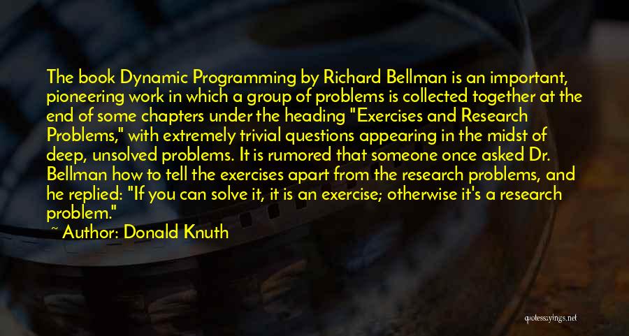 Research Problems Quotes By Donald Knuth