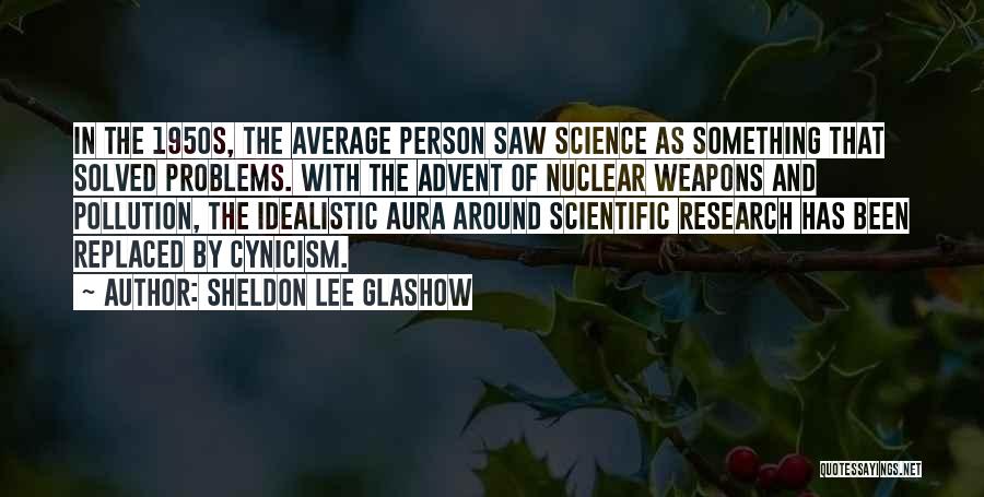 Research Problems Quotes By Sheldon Lee Glashow