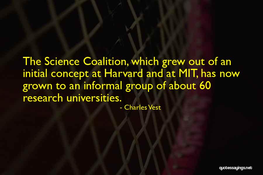 Research Science Quotes By Charles Vest