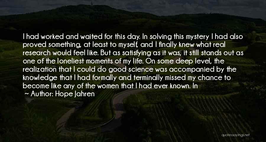 Research Science Quotes By Hope Jahren