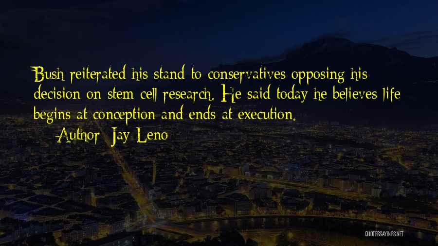 Research Science Quotes By Jay Leno