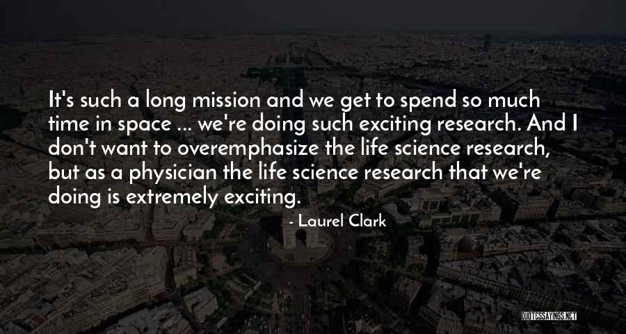 Research Science Quotes By Laurel Clark