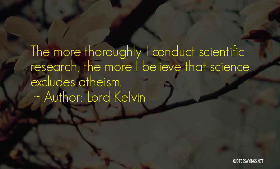 Research Science Quotes By Lord Kelvin