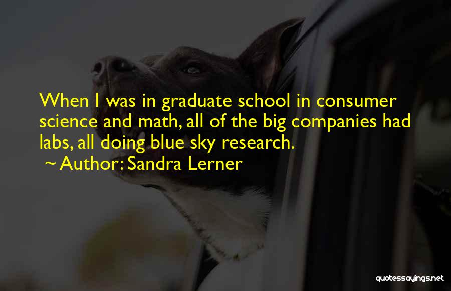 Research Science Quotes By Sandra Lerner