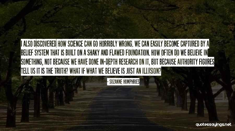 Research Science Quotes By Suzanne Humphries