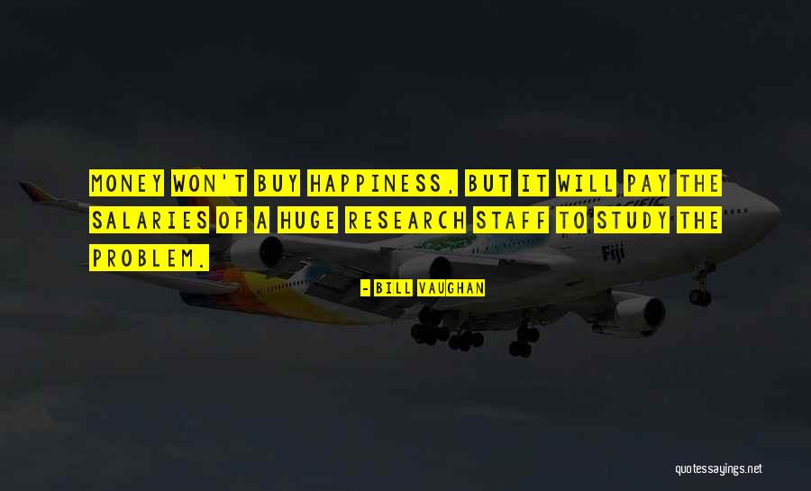 Research Study Quotes By Bill Vaughan Research Study Quotes By Bill Vaughan
