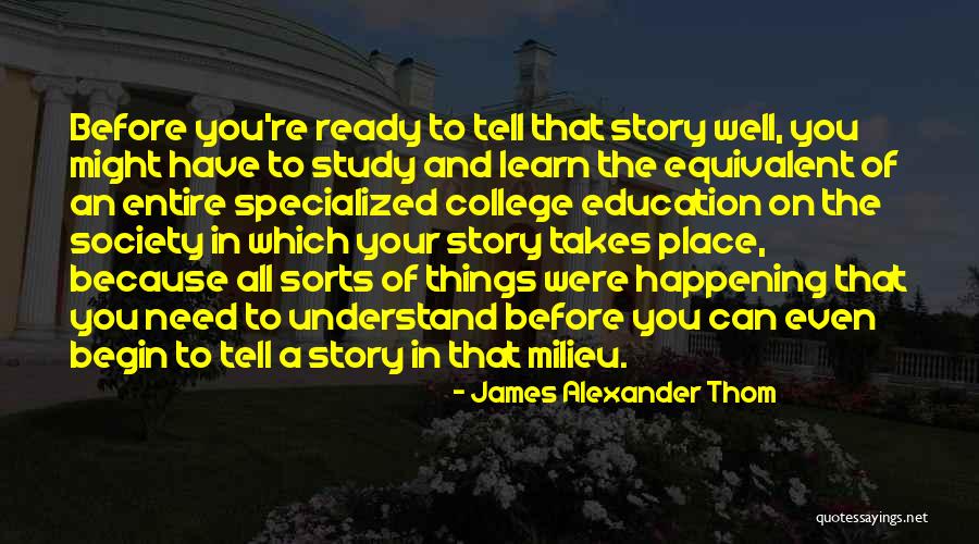 Research Study Quotes By James Alexander Thom Research Study Quotes By James Alexander Thom
