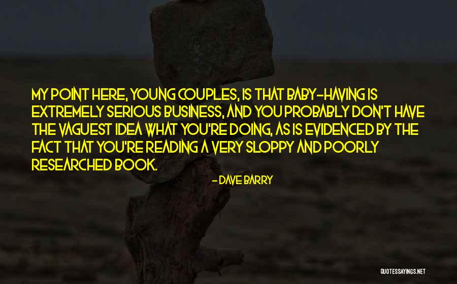 Researched Quotes By Dave Barry Researched Quotes By Dave Barry