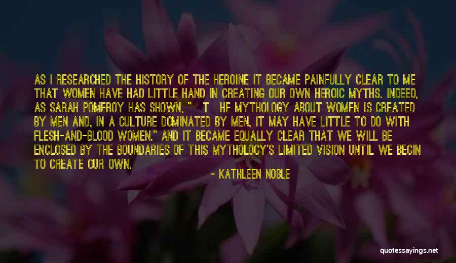 Researched Quotes By Kathleen Noble Researched Quotes By Kathleen Noble