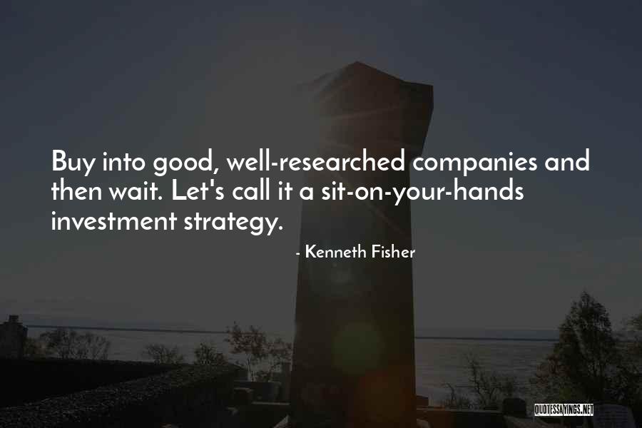 Researched Quotes By Kenneth Fisher Researched Quotes By Kenneth Fisher