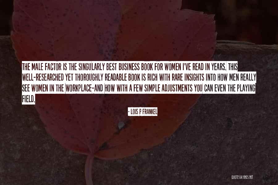 Researched Quotes By Lois P Frankel Researched Quotes By Lois P Frankel