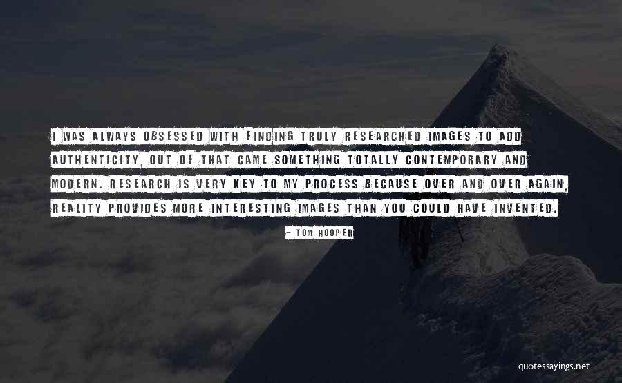 Researched Quotes By Tom Hooper Researched Quotes By Tom Hooper