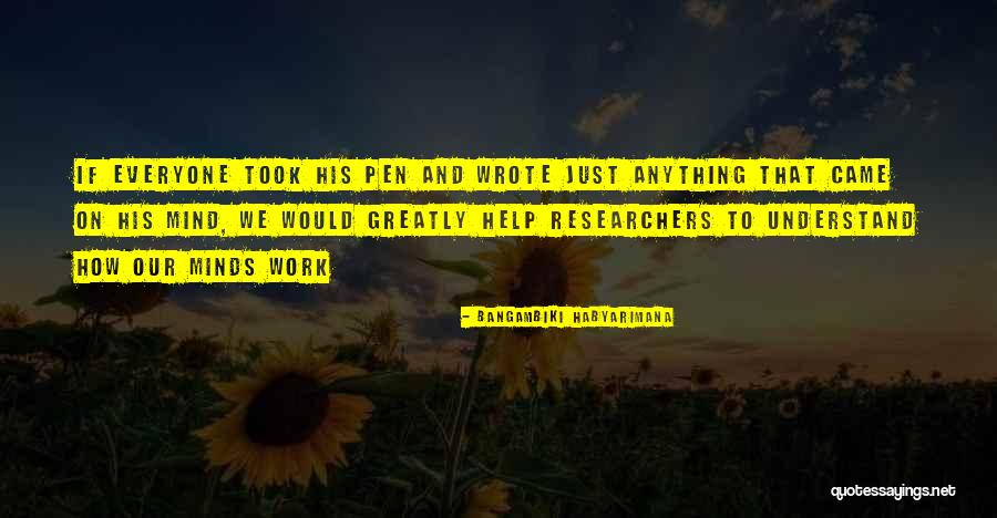Researcher Quotes By Bangambiki Habyarimana Researcher Quotes By Bangambiki Habyarimana