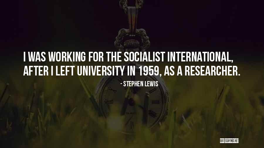 Researcher Quotes By Stephen Lewis Researcher Quotes By Stephen Lewis