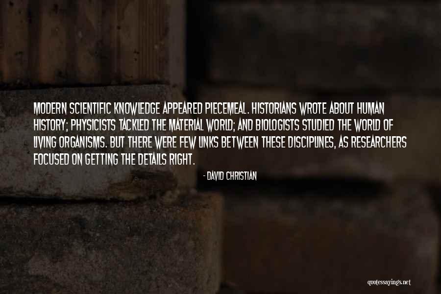 Researchers Quotes By David Christian