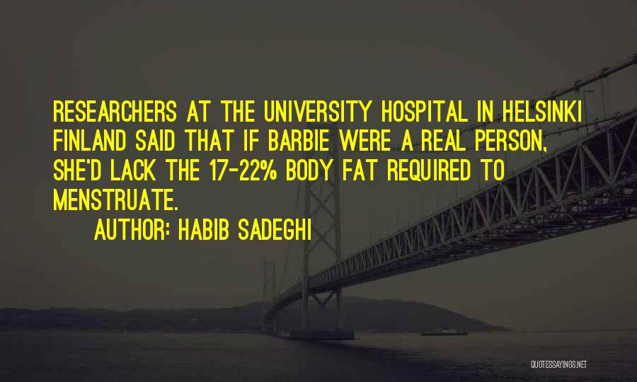 Researchers Quotes By Habib Sadeghi