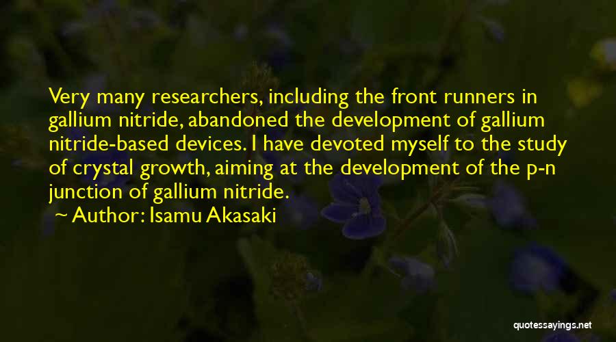 Researchers Quotes By Isamu Akasaki
