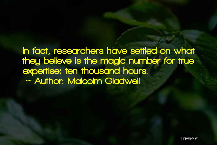 Researchers Quotes By Malcolm Gladwell