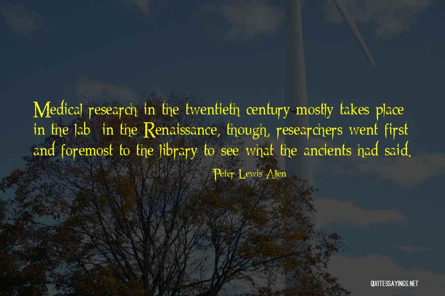 Researchers Quotes By Peter Lewis Allen