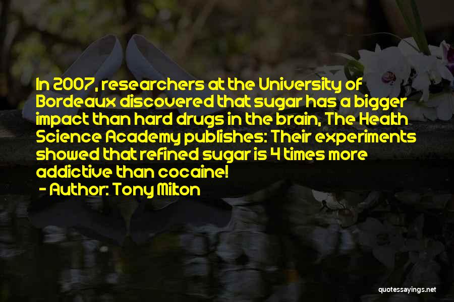 Researchers Quotes By Tony Milton