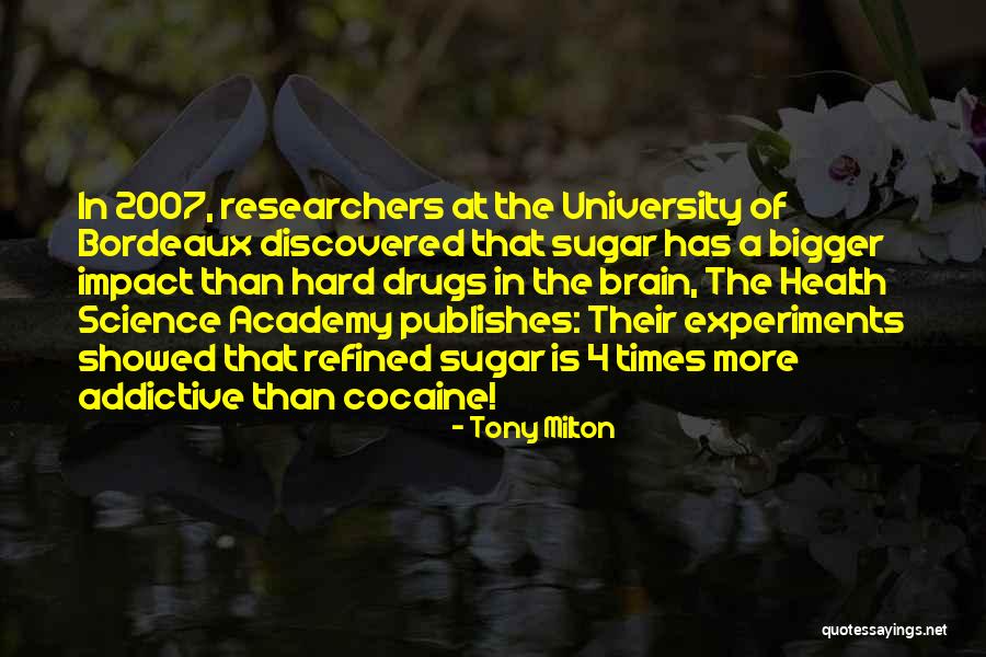 Researchers Quotes By Tony Milton