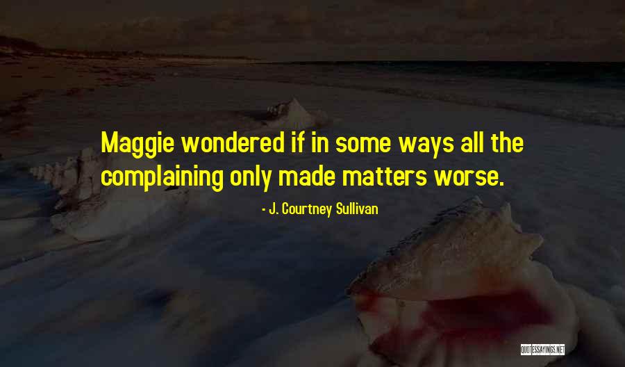 Reseco Corporation Quotes By J. Courtney Sullivan Reseco Corporation Quotes By J. Courtney Sullivan