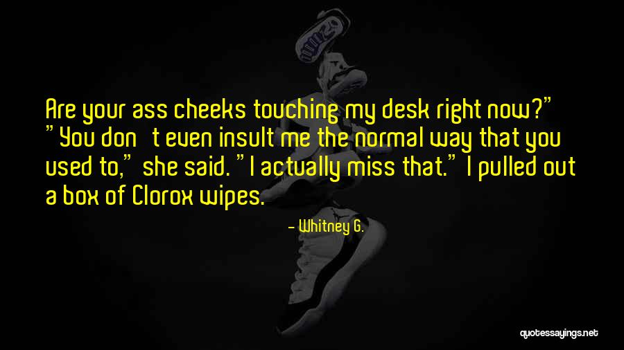 Resellerclub Quotes By Whitney G. Resellerclub Quotes By Whitney G.
