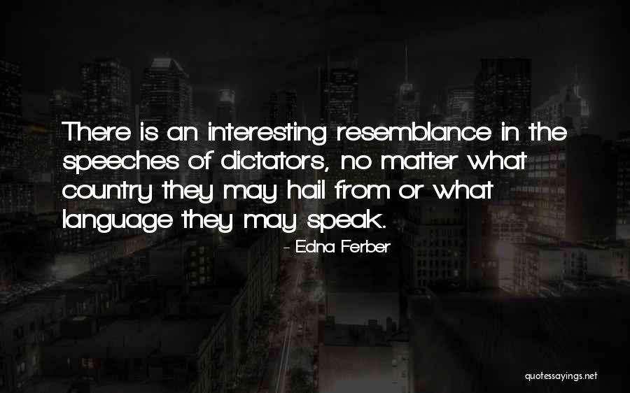 Resemblance Is Quotes By Edna Ferber Resemblance Is Quotes By Edna Ferber