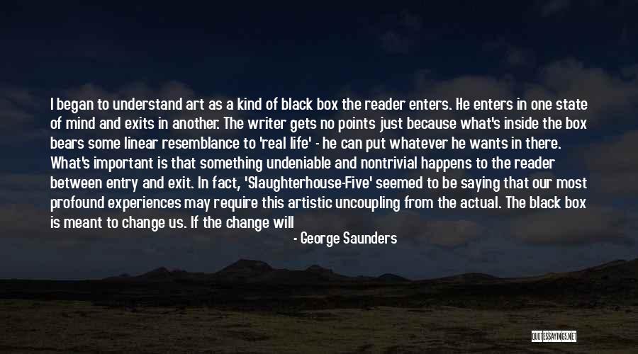 Resemblance Is Quotes By George Saunders Resemblance Is Quotes By George Saunders