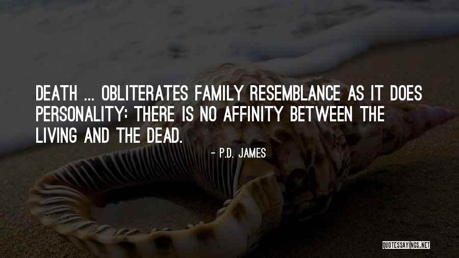 Resemblance Is Quotes By P.D. James Resemblance Is Quotes By P.D. James