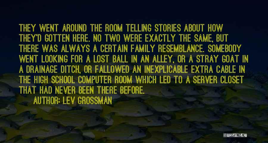 Resemblance Quotes By Lev Grossman