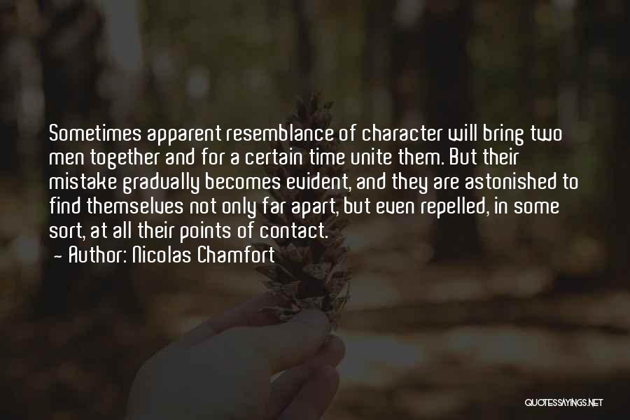 Resemblance Quotes By Nicolas Chamfort