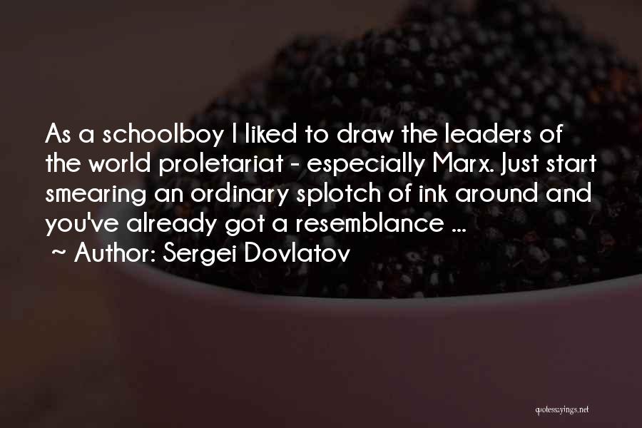 Resemblance Quotes By Sergei Dovlatov