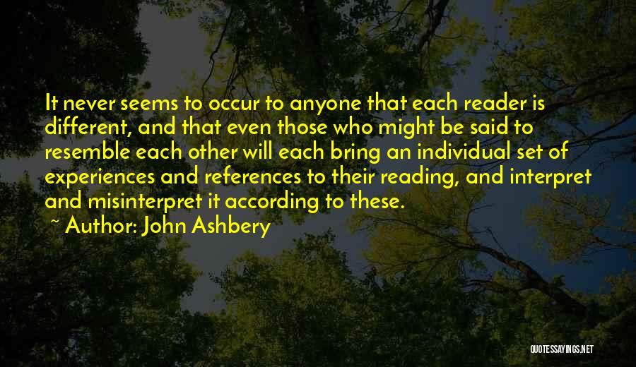 Resemble Each Other Quotes By John Ashbery