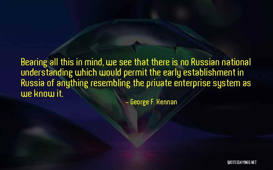 Resembling Quotes By George F. Kennan Resembling Quotes By George F. Kennan