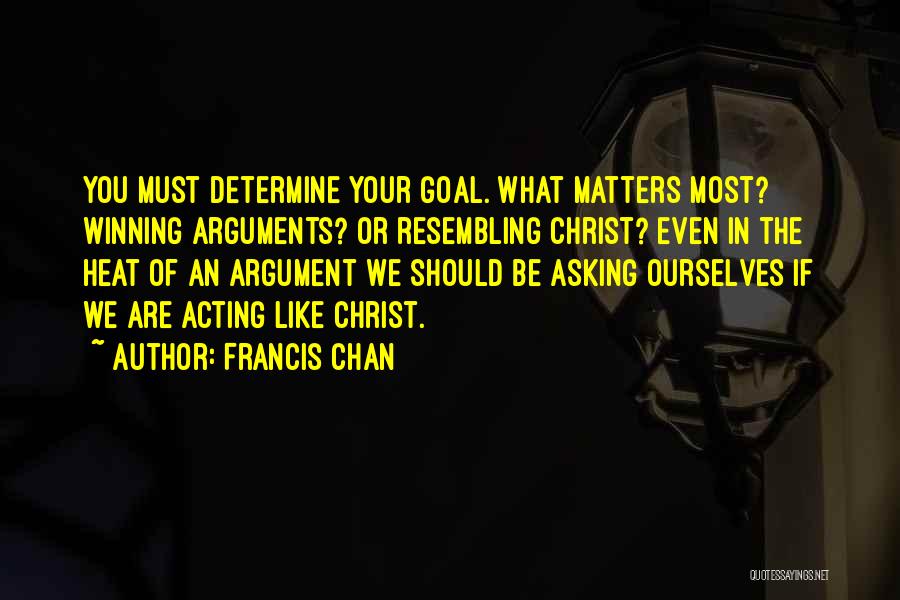 Resembling Someone Quotes By Francis Chan