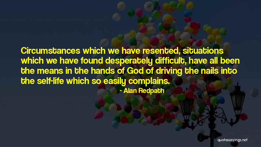 Resented Means Quotes By Alan Redpath Resented Means Quotes By Alan Redpath