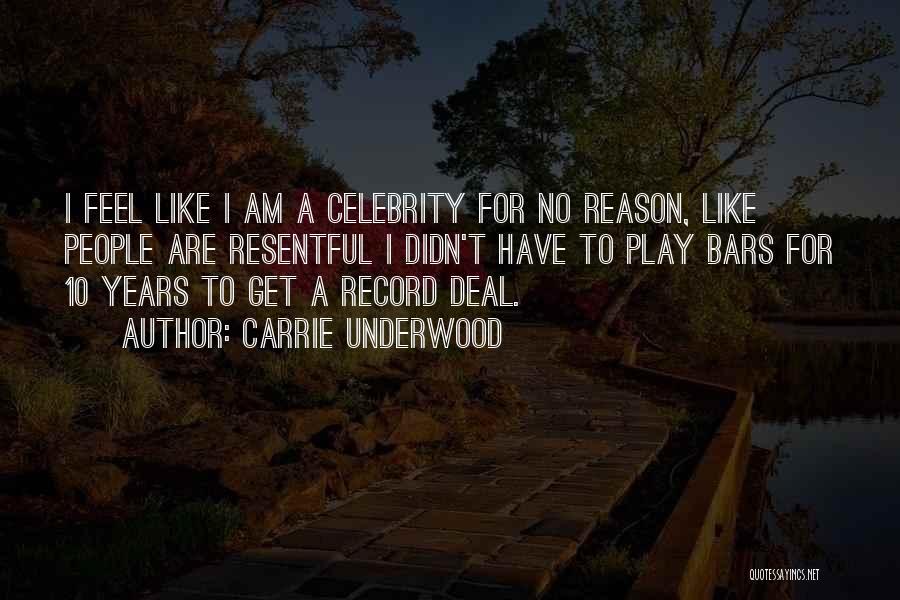 Resentful Quotes By Carrie Underwood