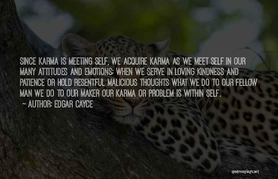 Resentful Quotes By Edgar Cayce