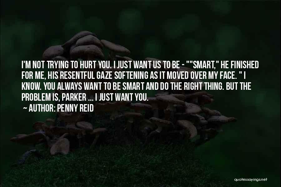 Resentful Quotes By Penny Reid