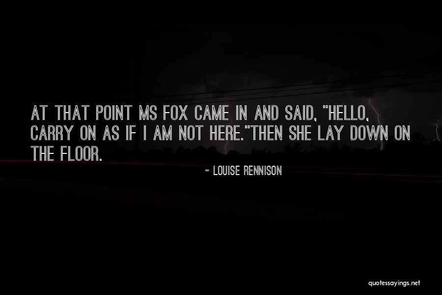 Resentimiento Frases Quotes By Louise Rennison Resentimiento Frases Quotes By Louise Rennison