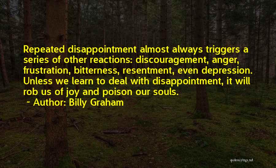 Resentment And Bitterness Quotes By Billy Graham