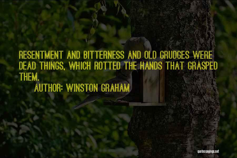 Resentment And Bitterness Quotes By Winston Graham