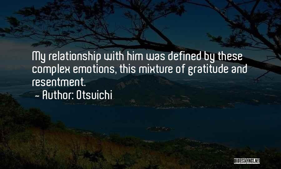 Resentment In A Relationship Quotes By Otsuichi