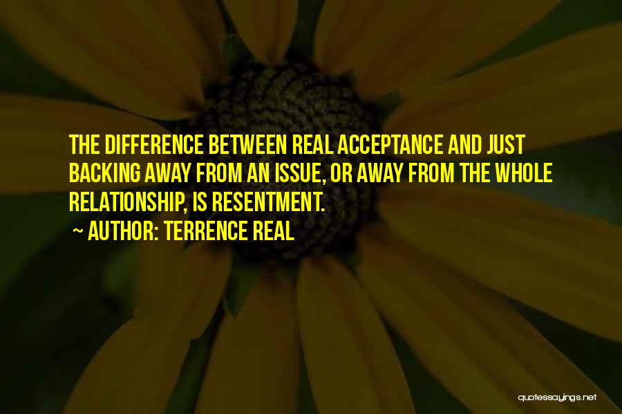 Resentment In A Relationship Quotes By Terrence Real