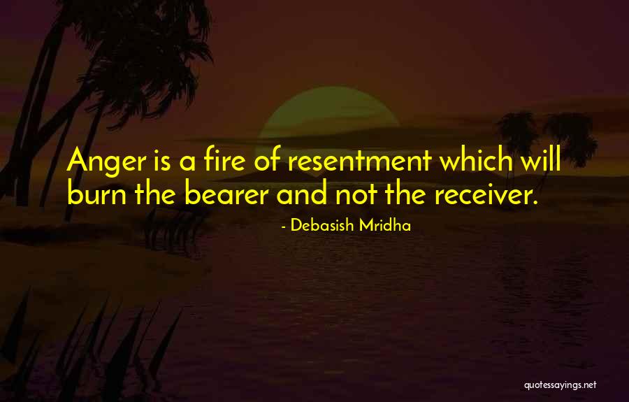 Resentment Quotes Quotes By Debasish Mridha Resentment Quotes Quotes By Debasish Mridha