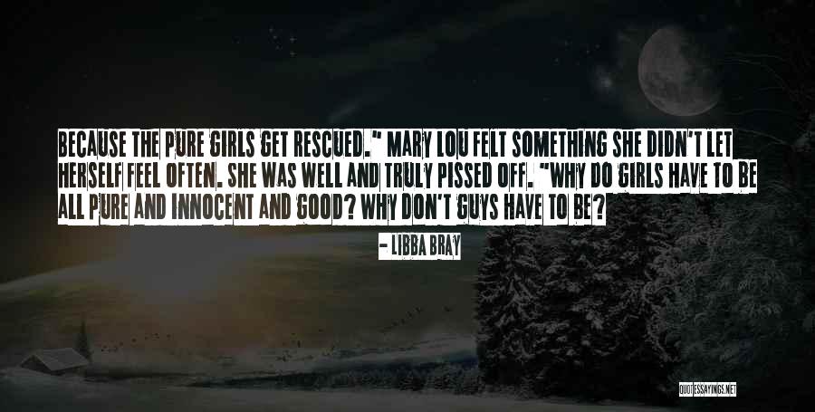Resentments 4th Quotes By Libba Bray Resentments 4th Quotes By Libba Bray